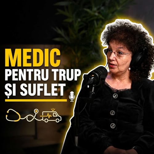 &Icirc;ntre viață și moarte: Carmen Marcu, medicul care a &icirc;nvățat să salveze vieți și să vindece suflete | Next Story Ep. 12