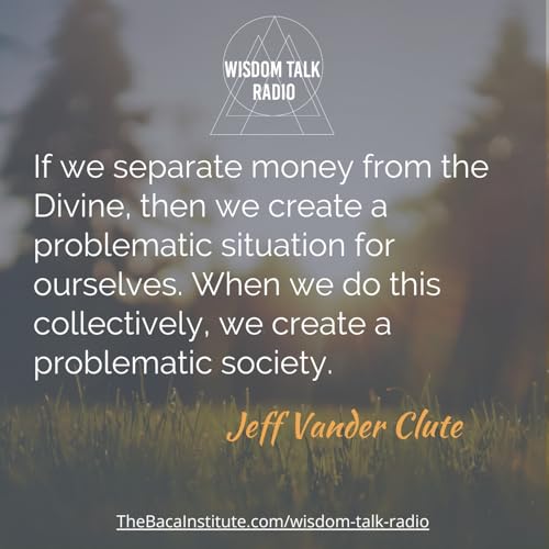 The Enlightenment of Money: a Conversation with Jeff Vander Clute