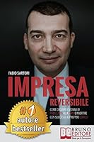 Impresa Reversibile: Come Cogliere I Segnali Di Preallerta Alla Crisi E Invertire Con Successo Il Proprio Default 8861747523 Book Cover