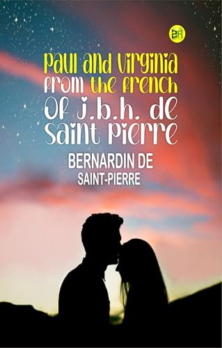 Paul and Virginia from the French of J.B.H. de ... 9360197629 Book Cover
