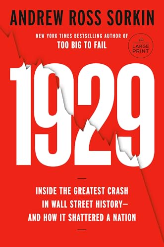 1929: Inside the Greatest Crash in Wall Street History--and How It Shattered a Nation