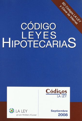 Código de leyes hipotecarias sep-08 le guide juridique - 2