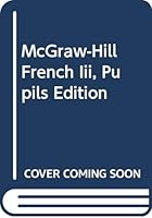 McGraw-Hill French Iii, Pupils Edition 0070970130 Book Cover