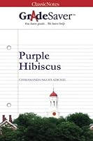 GradeSaver (TM) ClassicNotes: Purple Hibiscus 1602592942 Book Cover