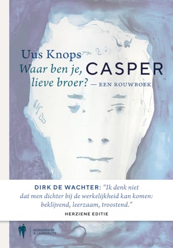 Casper: een rouwboek : waar ben je, lieve broer?