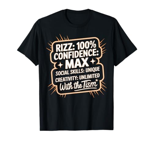 Autism Rizz Em With The Tism Funny Autism Sarcastic T-Shirt