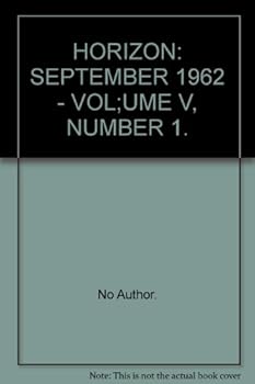 Hardcover Horizon - A Magazine Of The Arts (September 1962 - Volume V, Number 1) Book