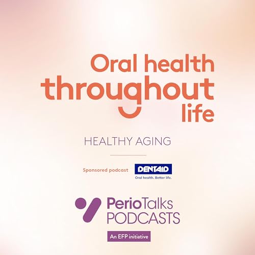 Oral Health Throughout Life: healthy aging