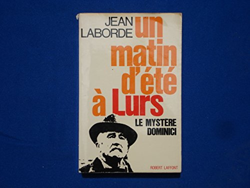 Télécharger Un Matin d'été à Lurs. Le Mystère Dominici Livre PDF Gratuit