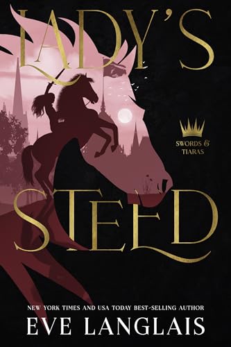 Lady's Steed (Swords & Tiaras Book 1)
