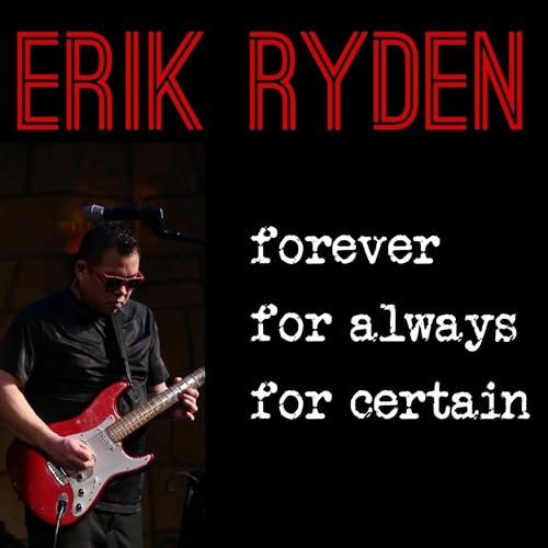 Play Forever, For Always, For Certain by Erik Ryden feat. Mark ...