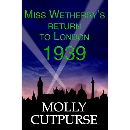Miss Wetherby’s Return to London 1939 Audiolibro Por Molly Cutpurse arte de portada