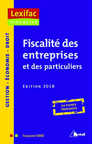 Télécharger Fiscalité des entreprises et des particuliers : Intégration fiscale Francais PDF