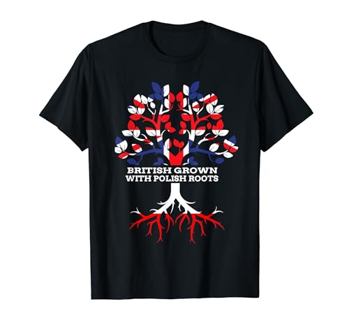 British Grown with Polish Roots, Poland English Heritage T-Shirt