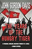 The Years Of The Hungry Tiger
