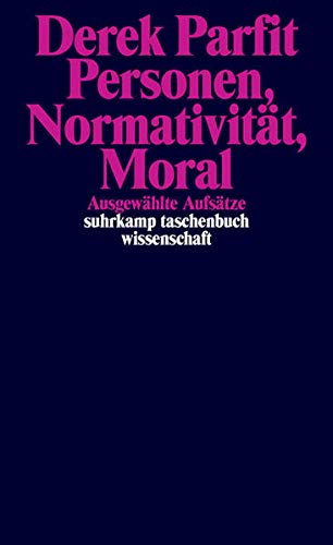 Personen, Normativität, Moral: Ausgewählte Aufsätze (suhrkamp taschenbuch wissenschaft) Personen, Normativität, Moral: Ausgewählte Aufsätze (suhrkamp taschenbuch wissenschaft)