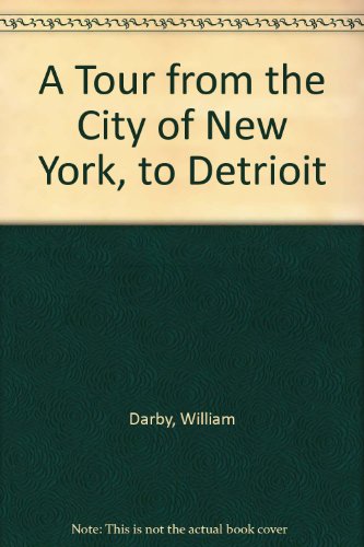 A Tour from the City of New York, to Detrioit B000NE493W Book Cover
