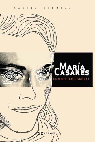 Portada de María Casares fronte ao espello