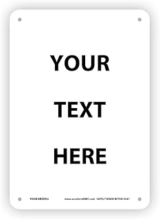 Customizable Plastic Sign with “Your Text Here” Personalized Message, 10" x 7" Vertical Custom Sign Plastic, Multiple Size and Color Options, by AccuformNMC, Made in USA