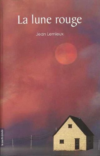 LUNE ROUGE (LA) LEMIEUX JEAN