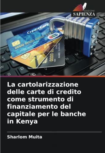 La cartolarizzazione delle carte di credito come strumento di finanziamento del capitale per le banche in Keny