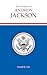 The Presidency of Andrew Jackson