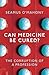 Produktbild Can Medicine Be Cured: The Corruption of a Profession