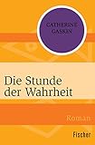  Die Stunde der Wahrheit: Roman