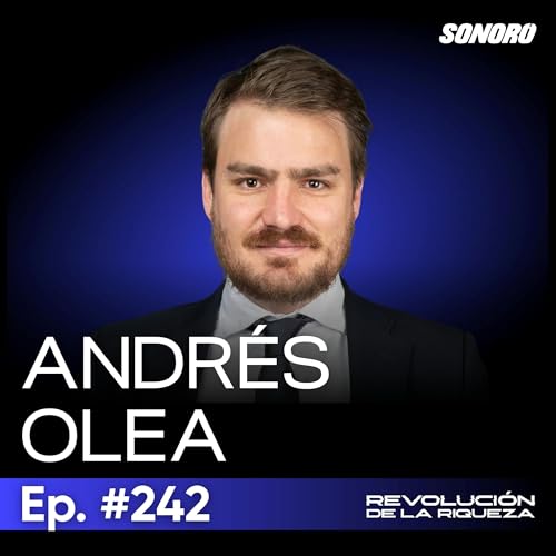242. Top picks, Burbujas, Magnificent 7 y la importancia de invertir con expertos y en comunidad con Andrés Olea