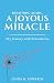 Breathing Again. . . A Joyous Miracle: My Journey with Scleroderma
