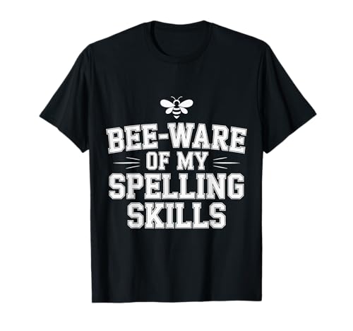 Bee ware Of My Spelling Skills - T�V���c