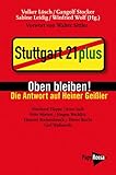 Oben bleiben! - Die Antwort auf Heiner Geißler: Vorwort von Walter Sittler: Mit e. Vorw. v. Walter Sittler (Neue Kleine Bibliothek) - Herausgeber: Volker Lösch, Gangolf Stocker, Sabine Leidig, Winfried Wolf Vorwort: Walter Sittler 