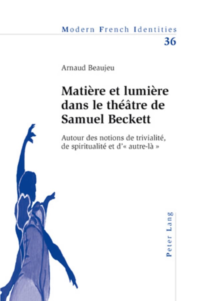 Matière et lumière dans le théâtre de Samuel Beckett livre critique