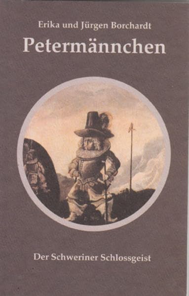 Petermännchen: Der Schweriner Schlossgeist