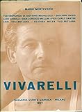  Vivarelli. Storia ideale di uno scultore