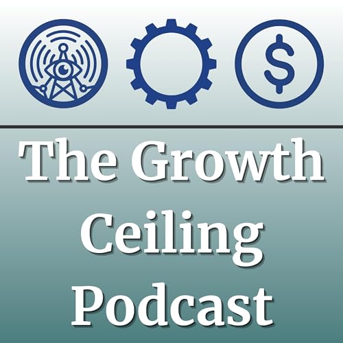 『The Growth Ceiling Podcast | Build a Visible, Viable & Valuable Business』のカバーアート