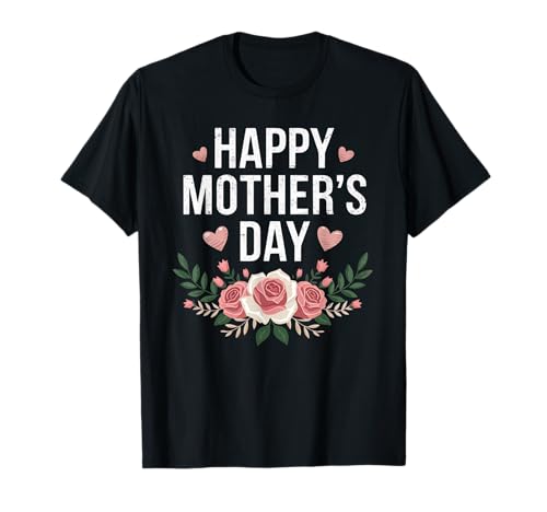 Happy Mother's Day 2025 T-Shirt