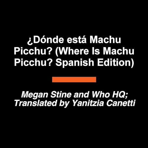 &iquest;D&oacute;nde est&aacute; Machu Picchu? (Where Is Machu Picchu? Spanish Edition) cover art