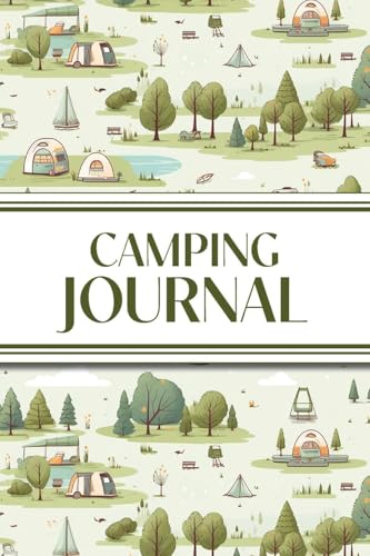 Camping Journal (Camping Grounds): 6"X9" Rv & Camping Trip Log Book With Campsite Ratings, Travel Notes, Checklists, And Memory Pages - Perfect For Fa
