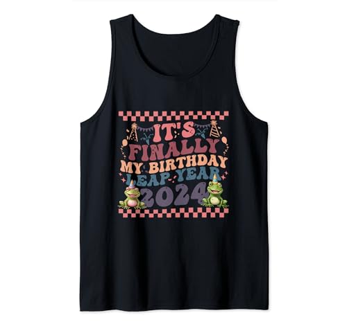 Groovy Leap Year 2024 It's Finally My Birthday Funny Frog Tank Top
