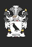 tretter  Trette: Trette Coat of Arms and Family Crest Notebook Journal (6 x 9 - 100 pages)
