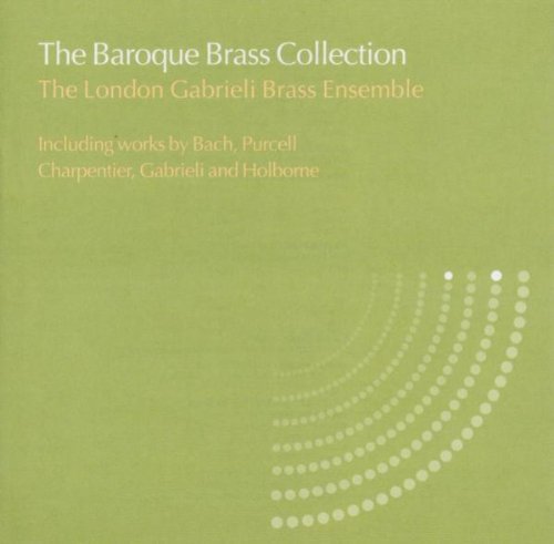 Baroque Brass Collection [Audio CD] London Gabrieli Brass Ensemble