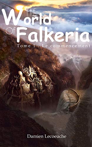 Télécharger THE WORLD OF FALKERIA PDF