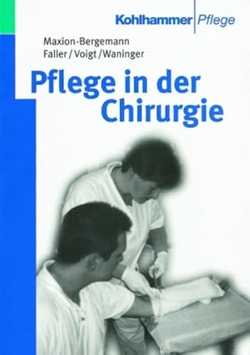 Preisvergleich Produktbild Pflege in der Chirurgie: Lehrbuch für Krankenpflegeberufe