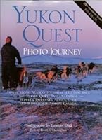 Yukon Quest Photo Journey 1578332192 Book Cover