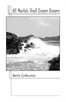 Paperback All Mortals Shall Dream Dreams Book