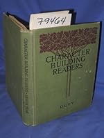 THE CHARACTER BUILDING READERS EIGHTH YEAR SELF AND DUTY B002BAOTAY Book Cover