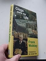 Clogs Were My Life 1857762339 Book Cover