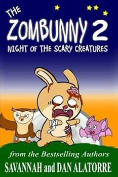 Zombunny 2: Night Of The Scary Creatures (The Zombunny) (Volume 2)