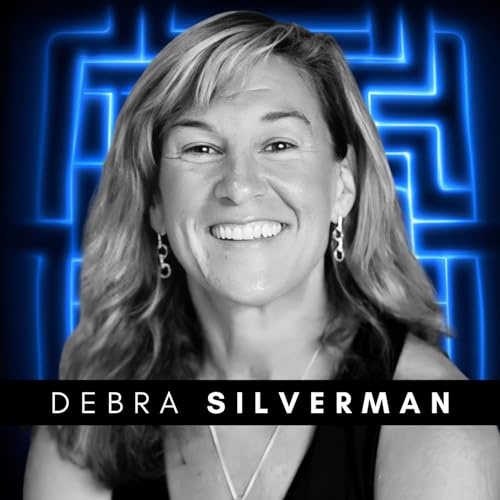 #294 Debra Silverman &ndash; How to Stay Human While Everything Changes